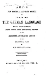 Cover of Ahn's New Practical and Easy Method of Learning the German Language: With a Pronunciation ..