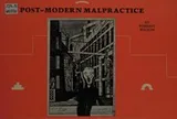 Cover of Post-Modern Malpractice