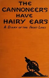 Cover of The cannoneers have hairy ears