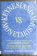 Cover of Keynesianism vs. monetarism, and other essays in financial history