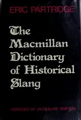 Cover of MacMillan Dictionary of Historical Slang