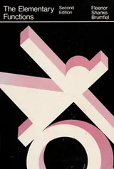Cover of Elementary Functions (Addison-Wesley Series in Introductory Mathematics)