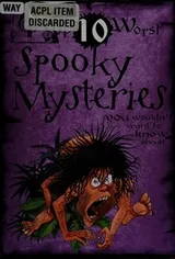 Cover of Top 10 Worst Creepy Mysteries