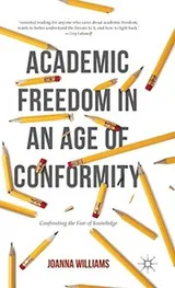 Cover of Academic Freedom in an Age of Conformity