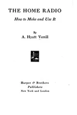 Cover of The Home Radio: How to Make and Use it