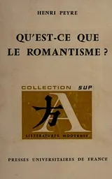 Cover of Qu'est-ce que le romantisme?