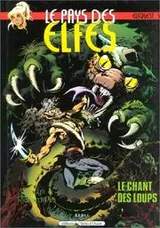 Cover of Le Pays des elfes - Elfquest, tome 4