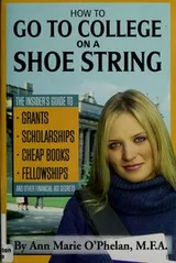Cover of How to go to college on a shoe string