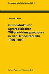 Cover of Grundstrukturen agrarpolitischer Willensbildungsprozesse in der Bundesrepublik Deutschland