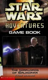Cover of Star Wars - The Warlords of Balmorra Game Book