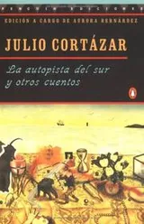 Cover of La autopista del sur y otros cuentos