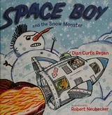 Cover of Space boy and the snow monster