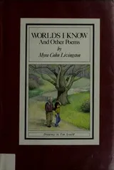 Cover of Worlds I know and other poems