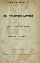 Cover of Calm examination of Dr. McMaster's letters on civil government