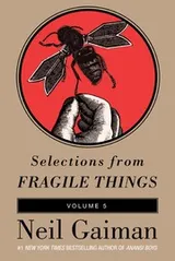 Cover of Selections from Fragile Things, Volume 5
