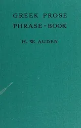 Cover of Greek prose phrase-book, based on Thucydides, Xenophon, Demosthenes, Plato