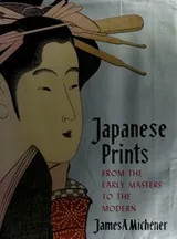 Cover of Japanese prints from the early masters tothe modern