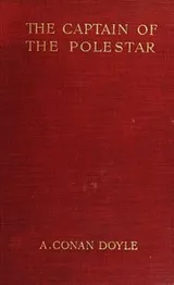 Cover of The Captain of the Polestar and Other Tales