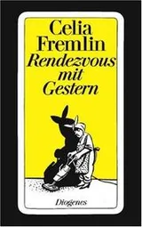 Cover of Rendezvous mit Gestern. Roman