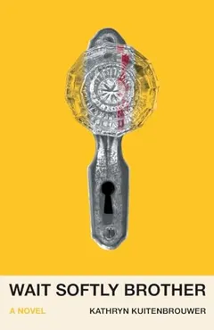 Cover of Wait Softly Brother