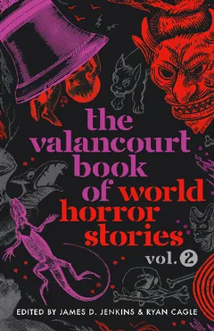 Cover of The Valancourt Book of World Horror Stories, Vol. 2