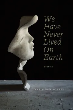 Cover of We Have Never Lived on Earth