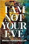 Cover of I Am Not Your Eve