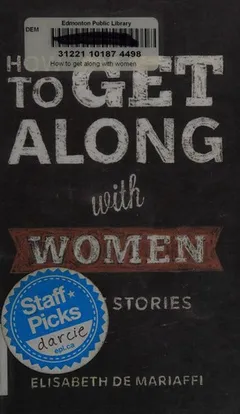 Cover of How to Get Along with Women