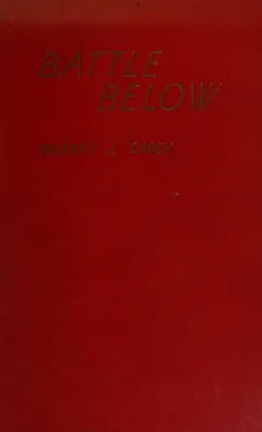 Cover of Battle Below; the War of the Submarines