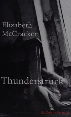Cover of Thunderstruck & Other Stories