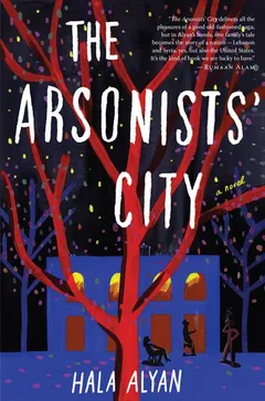 Cover of The Arsonists’ City