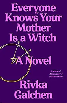 Cover of Everyone Knows Your Mother Is a Witch