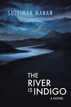 Cover of The River Is Indigo