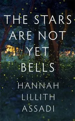 Cover of The Stars Are Not Yet Bells