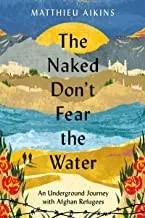 Cover of The Naked Don’t Fear the Water