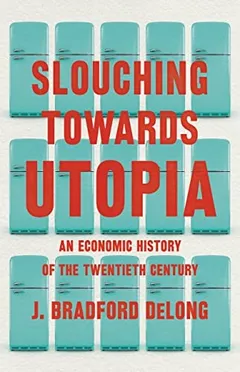 Cover of Slouching Towards Utopia