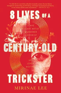 Cover of 8 Lives of a Century-Old Trickster