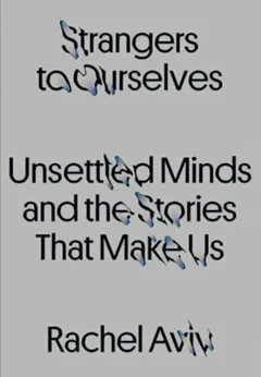 Cover of Strangers to Ourselves