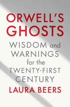 Cover of Orwell’s Ghosts