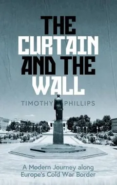 Cover of The Curtain and the Wall