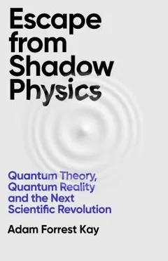 Cover of Escape from Shadow Physics