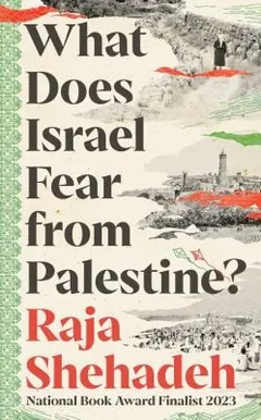 Cover of What Does Israel Fear from Palestine?