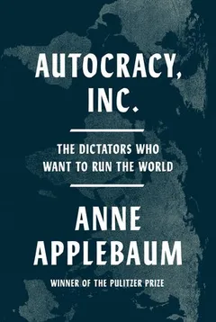 Cover of Autocracy, Inc
