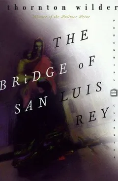 Cover of The Bridge of San Luis Rey