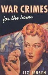 Cover of War Crimes for the Home