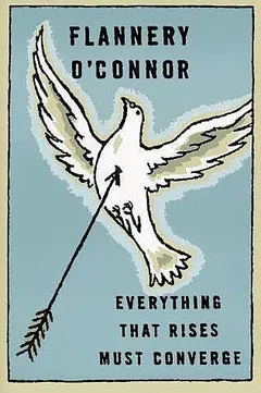 Cover of Everything That Rises Must Converge