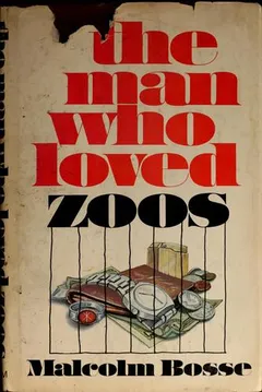 Cover of The Man Who Loved Zoos