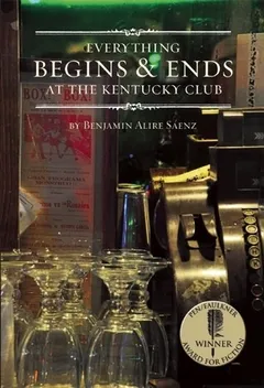 Cover of Everything Begins and Ends at the Kentucky Club