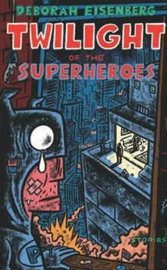 Cover of Twilight of the Superheroes