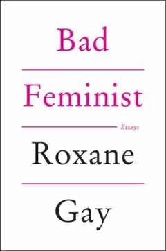 Cover of Bad Feminist